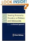 Treating Personality Disorders in Children and Adolescents: A Relational Approach