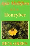  : Apis Mellifera: A.K.A. Honeybee
