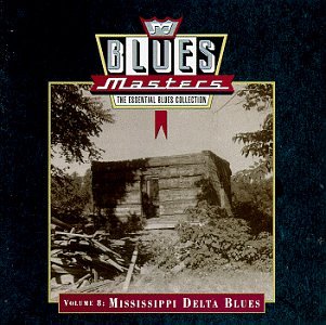 CD-Charts  Music : Blues Masters, Vol. 8: Mississippi Delta Blues