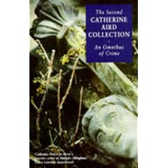 The Second Catherine Aird Collection: An Omnibus of Crime