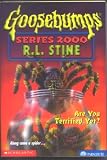 Are You Terrified Yet? (Goosebumps Series 2000, No 9)