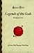 Legends of the Gods: The Egyptian Texts (Forgotten Books)