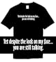 Funny T-Shirts (Yet Despite The Look On My Face...You Are Still Talking) Humorous Slogans Comical Sayings Shirt; Great Gift Ideas for Adults, Men, Boys, Youth, & Teens, Collectible Novelty Shirts