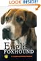English Foxhounds: A Complete and Reliable Handbook (Complete & Reliable Handbook)