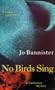 No Birds Sing
