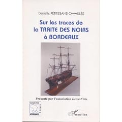 Sur les traces de la traite des Noirs � Bordeaux