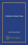 A defective Santa Claus (Vol-1)