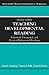 Teaching Developmental Reading: Historical, Theoretical, and Practical Background Readings