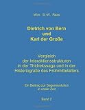 Produkt-Bild: Dietrich von Bern und Karl der Gro&szlig;e Bd. 2: Vergleich der Interaktionsstrukturen in der Thidrekssaga und in der Historiografie des Fr&uuml;hmittelalters