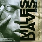 Click here to buy Denial by  Miles Davis .