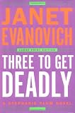 Three to Get Deadly (Stephanie Plum, No. 3)