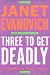Three to Get Deadly (Stephanie Plum, No. 3)