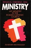 Ministry: Lay Ministry in the Roman Catholic Church : Its History and Theology