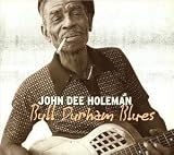 Review John Dee Holeman  / Bull Durham Blues