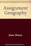 Assignment geography : structured exercises in human geography at 16+