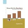 Show Me the Numbers: Designing Tables and Graphs to Enlighten