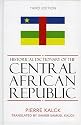 Historical Dictionary of the Central African Republic (Historical Dictionaries of Africa)