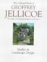The Collected Works of Geoffrey Jellicoe: Studies of a Landscape Designer over 80 Years - Vol II