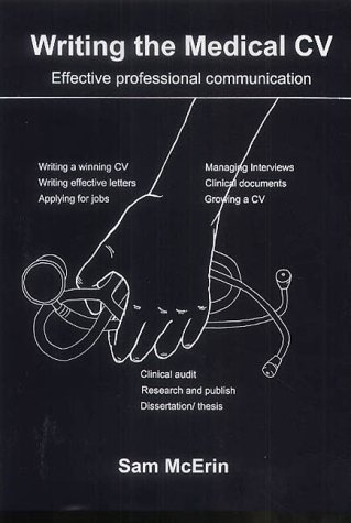 Writing the Medical CV: Effective Professional Communication