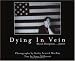 Dying in Vein