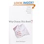 Why Choose This Book?: How We Make Decisions