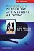 Bennett and Elliotts' Physiology and Medicine of Diving
