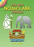 Fun with Noah's Ark Stencils (Dover Stencils)