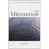La m�ditation : De la th�orie � la pratiquepar Jayanti Bhen