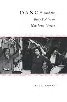 Dance and the Body Politic in Northern Greece (Princeton Modern Greek Studies)