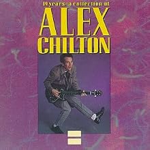 19 Years: A Collection of Alex Chilton