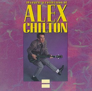 Alex Chilton - 19 Years: A Collection of Alex - Zortam Music