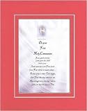 Touching and Heartfelt Poem for Inspirations - Poem for Inspirations - On Your First Holy Communion . . . Poem on 11 x 14 inches Double Beveled Matting (China Red)