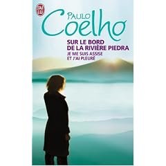 Sur le bord de la rivi�re Piedra : Je me suis assise et j'ai pleur�