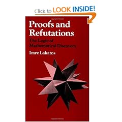 Proofs and Refutations: The Logic of Mathematical Discovery