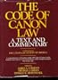 Code of Canon Law: A Text and Commentary