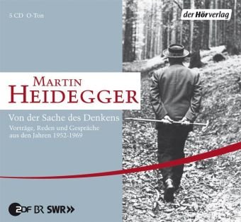 Von der Sache des Denkens: Vorträge, Reden und Gespräche aus den Jahren 1952 - 1969
