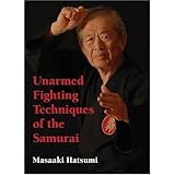 Unarmed Fighting Techniques of the Samurai