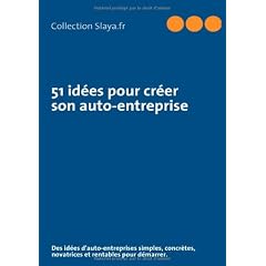 51 id�es pour cr�er son auto-entreprise