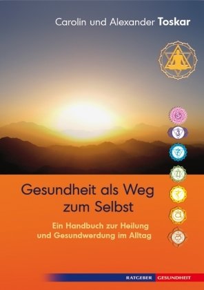 Aquamarin Verlag Gesundheit als Weg zum Selbst - Ein Handbuch zur Heilung und Gesundwerdung im Alltag