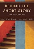 Behind the Short Story: From First to Final Draft