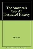 The America's Cup : an illustrated history