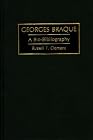 Georges Braque: A Bio-Bibliography (Bio-Biblograph...