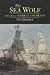 The Sea Wolf: The Life of Admiral Cochrane