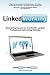 LinkedWorking: Generating Success on LinkedIn  the Worlds Largest Professional Networking Website