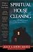 Spiritual House Cleaning