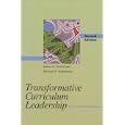 Transformative Curriculum Leadership (2nd Edition)