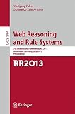 Web reasoning and rule systems : 7th International Conference, RR 2013, Mannheim, Germany, July 27-29, 2013, proceedings