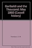 Garibaldi and the Thousand : May 1860