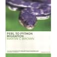 Perl to Python Migration by  Martin C. Brown