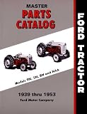1939 1950 1951 1952 1953 FORD TRACTOR Parts Book List
